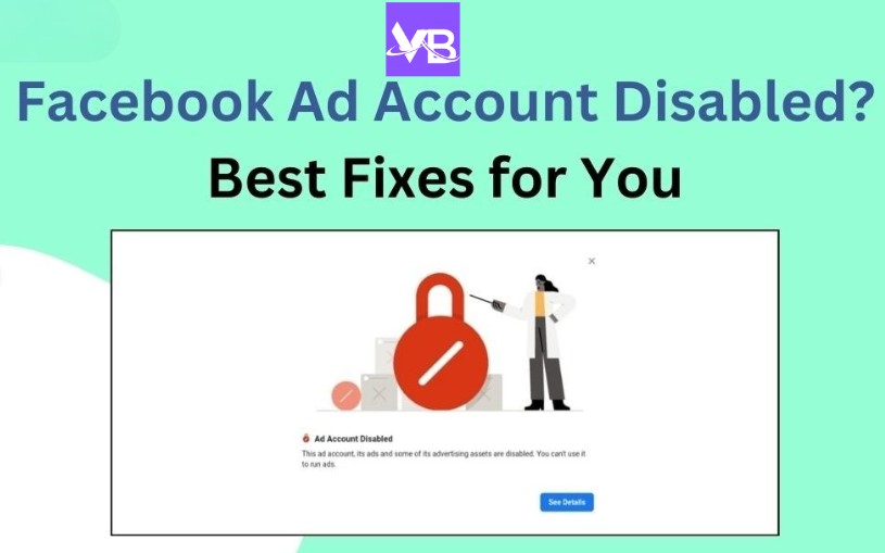 How to Fix a Disabled Facebook Ad Account in 2025